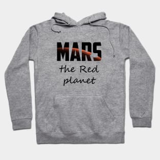 mars the red planet Hoodie